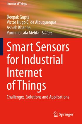 Gupta / Mehta / Hugo C. de Albuquerque |  Smart Sensors for Industrial Internet of Things | Buch |  Sack Fachmedien