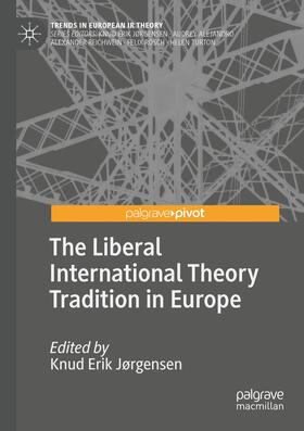 Jørgensen |  The Liberal International Theory Tradition in Europe | Buch |  Sack Fachmedien