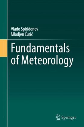 Curic / Spiridonov / Curic |  Fundamentals of Meteorology | Buch |  Sack Fachmedien