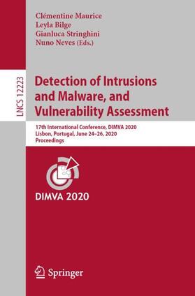 Maurice / Neves / Bilge |  Detection of Intrusions and Malware, and Vulnerability Assessment | Buch |  Sack Fachmedien