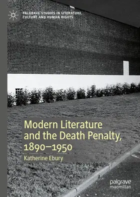 Ebury |  Modern Literature and the Death Penalty, 1890-1950 | Buch |  Sack Fachmedien