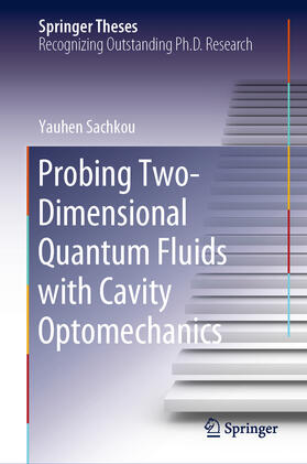 Sachkou |  Probing Two-Dimensional Quantum Fluids with Cavity Optomechanics | eBook | Sack Fachmedien