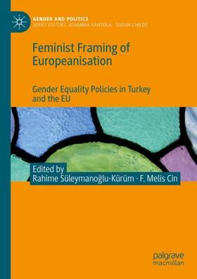 Cin / Süleymanoglu-Kürüm / Süleymanoglu-Kürüm |  Feminist Framing of Europeanisation | Buch |  Sack Fachmedien