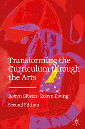 Gibson / Ewing |  Transforming the Curriculum Through the Arts | eBook | Sack Fachmedien