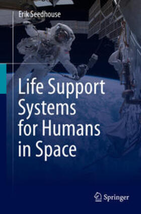 Seedhouse |  Life Support Systems for Humans in Space | eBook | Sack Fachmedien