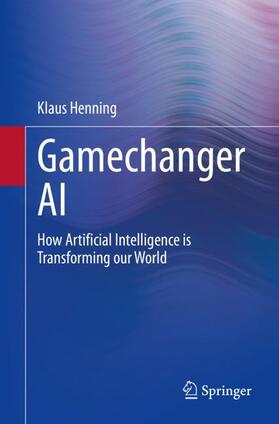 Henning |  Gamechanger AI | Buch |  Sack Fachmedien