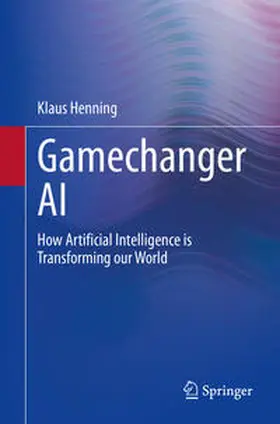 Henning |  Gamechanger AI | eBook | Sack Fachmedien