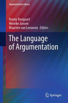 Boogaart / van Leeuwen / Jansen |  The Language of Argumentation | Buch |  Sack Fachmedien
