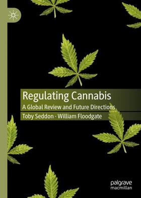 Floodgate / Seddon |  Regulating Cannabis | Buch |  Sack Fachmedien
