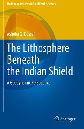 Dessai |  The Lithosphere Beneath the Indian Shield | Buch |  Sack Fachmedien