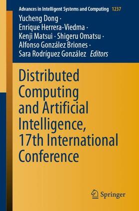 Dong / Herrera-Viedma / Rodríguez González |  Distributed Computing and Artificial Intelligence, 17th International Conference | Buch |  Sack Fachmedien