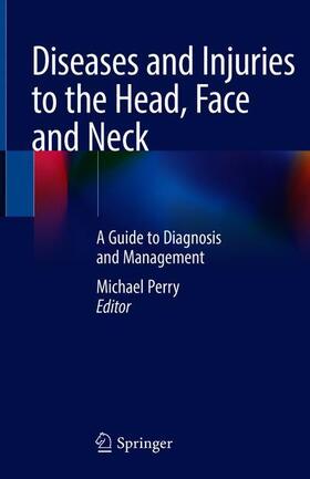 Perry |  Diseases and Injuries to the Head, Face and Neck | Buch |  Sack Fachmedien