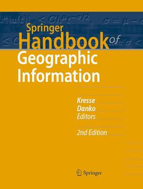 Danko / Kresse |  Springer Handbook of Geographic Information | Buch |  Sack Fachmedien
