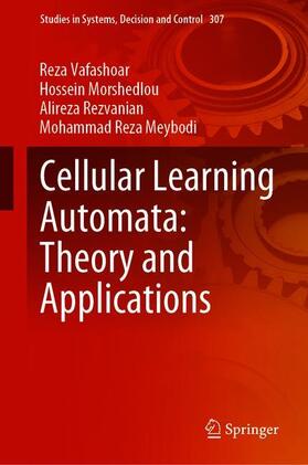 Vafashoar / Meybodi / Morshedlou |  Cellular Learning Automata: Theory and Applications | Buch |  Sack Fachmedien