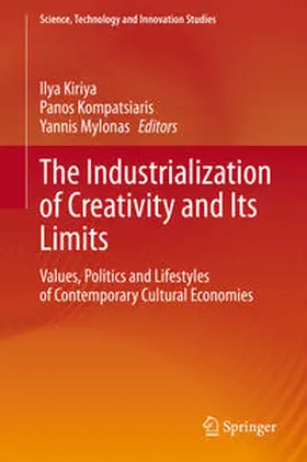 Kiriya / Kompatsiaris / Mylonas | The Industrialization of Creativity and Its Limits | E-Book | sack.de