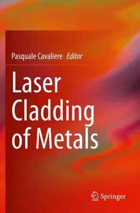 Cavaliere |  Laser Cladding of Metals | Buch |  Sack Fachmedien