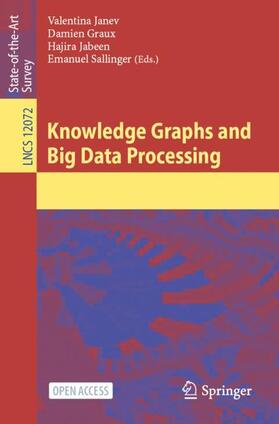 Janev / Sallinger / Graux |  Knowledge Graphs and Big Data Processing | Buch |  Sack Fachmedien