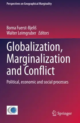 Fuerst-Bjeliš / Leimgruber |  Globalization, Marginalization and Conflict | Buch |  Sack Fachmedien