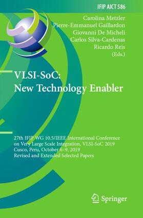 Metzler / Gaillardon / Reis |  VLSI-SoC: New Technology Enabler | Buch |  Sack Fachmedien