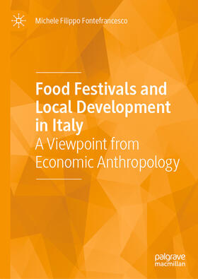 Fontefrancesco |  Food Festivals and Local Development in Italy | eBook | Sack Fachmedien