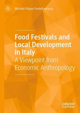 Fontefrancesco |  Food Festivals and Local Development in Italy | Buch |  Sack Fachmedien