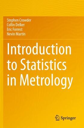 Crowder / Martin / Delker |  Introduction to Statistics in Metrology | Buch |  Sack Fachmedien