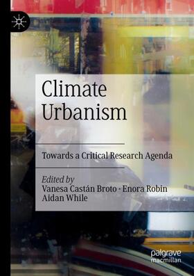 Castán Broto / While / Robin |  Climate Urbanism | Buch |  Sack Fachmedien