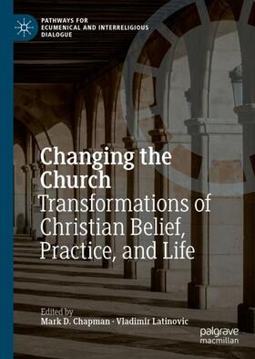 Latinovic / Chapman |  Changing the Church | Buch |  Sack Fachmedien