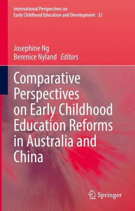 Nyland / Ng |  Comparative Perspectives on Early Childhood Education Reforms in Australia and China | Buch |  Sack Fachmedien