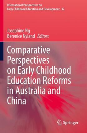 Nyland / Ng |  Comparative Perspectives on Early Childhood Education Reforms in Australia and China | Buch |  Sack Fachmedien