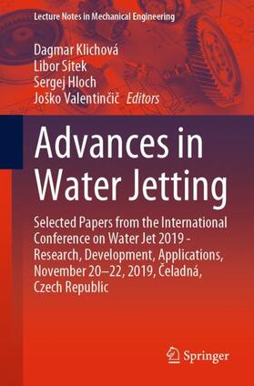 Klichová / Valentincic / Sitek |  Advances in Water Jetting | Buch |  Sack Fachmedien
