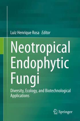 Rosa |  Neotropical Endophytic Fungi | Buch |  Sack Fachmedien