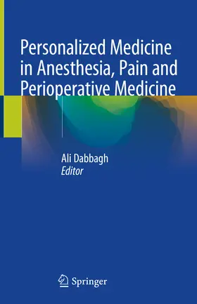 Dabbagh |  Personalized Medicine in Anesthesia, Pain and Perioperative Medicine | eBook | Sack Fachmedien