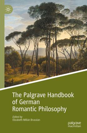 Millán Brusslan |  The Palgrave Handbook of German Romantic Philosophy | Buch |  Sack Fachmedien