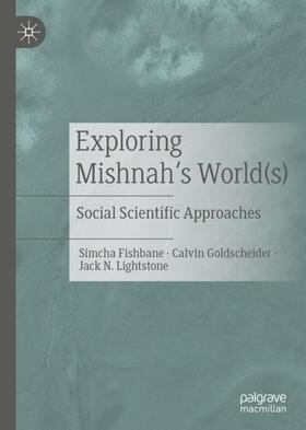 Fishbane / Lightstone / Goldscheider |  Exploring Mishnah's World(s) | Buch |  Sack Fachmedien