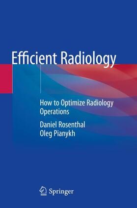 Pianykh / Rosenthal |  Efficient Radiology | Buch |  Sack Fachmedien