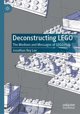 Lee |  Deconstructing LEGO | Buch |  Sack Fachmedien