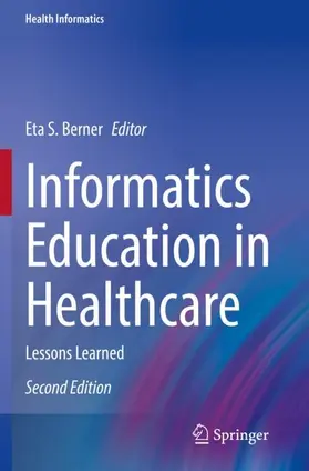 Berner |  Informatics Education in Healthcare | Buch |  Sack Fachmedien