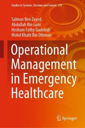 Ben Zayed / Bin Othman / Gani |  Operational Management in Emergency Healthcare | Buch |  Sack Fachmedien
