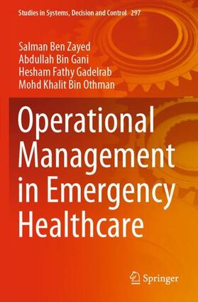 Ben Zayed / Bin Othman / Gani |  Operational Management in Emergency Healthcare | Buch |  Sack Fachmedien