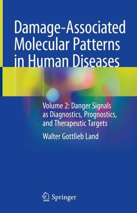 Land |  Damage-Associated Molecular Patterns  in Human Diseases | Buch |  Sack Fachmedien