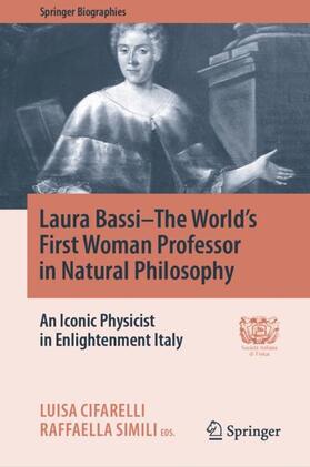 Simili / Cifarelli |  Laura Bassi¿The World's First Woman Professor in Natural Philosophy | Buch |  Sack Fachmedien