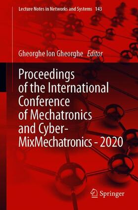 Gheorghe |  Proceedings of the International Conference of Mechatronics and Cyber- MixMechatronics - 2020 | Buch |  Sack Fachmedien