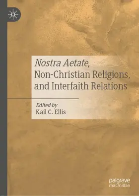 Ellis |  Nostra Aetate, Non-Christian Religions, and Interfaith Relations | Buch |  Sack Fachmedien