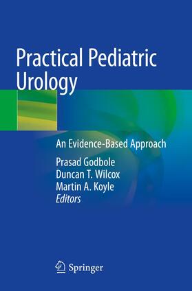 Godbole / Koyle / Wilcox |  Practical Pediatric Urology | Buch |  Sack Fachmedien