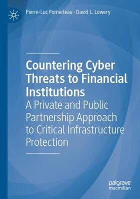 Lowery / Pomerleau |  Countering Cyber Threats to Financial Institutions | Buch |  Sack Fachmedien