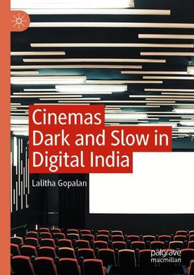 Gopalan |  Cinemas Dark and Slow in Digital India | Buch |  Sack Fachmedien