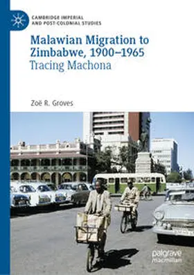 Groves |  Malawian Migration to Zimbabwe, 1900–1965 | eBook | Sack Fachmedien