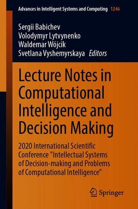 Babichev / Vyshemyrskaya / Lytvynenko |  Lecture Notes in Computational Intelligence and Decision Making | Buch |  Sack Fachmedien