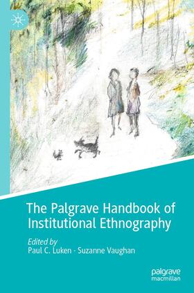 Vaughan / Luken |  The Palgrave Handbook of Institutional Ethnography | Buch |  Sack Fachmedien